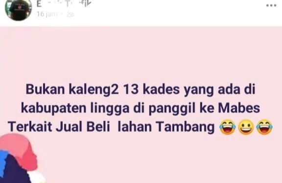 Berhembus Kabar, Ada 13 Oknum Kades Se – Kabupaten Lingga Dipanggil APH Ke Jakarta, Siapa Saja Mereka?