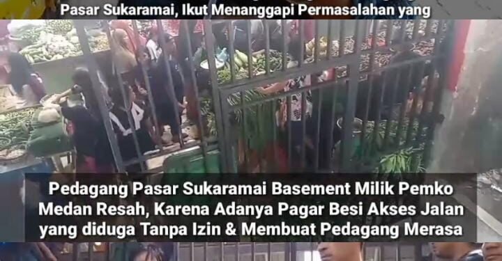 Pasar Sukaramai Ditutup Pagar Besi, Para Pedagang Pasar Mengeluh dan Omset Penjualan Merosot