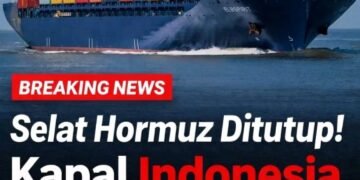 Iran Tutup Selat Hormuz, Jalur 20 Persen Minyak Dunia Lumpuh