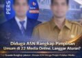 PWI Aceh Tegaskan : ASN Tak Boleh Jadi Wartawan, Dan Jika Itu Ada di PWI Akan Dikeluarkan