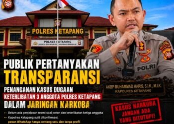 Publik Pertanyakan Transparansi Penanganan Dugaan Keterlibatan Tiga Anggota Polres Ketapang dalam Kasus Narkoba