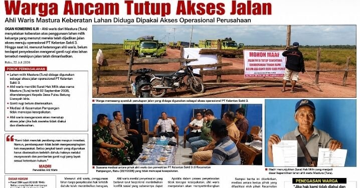 Klaim Lahan Belum Tuntas, Ahli Waris Mastura Ancam Blokir Akses Operasional Perusahaan