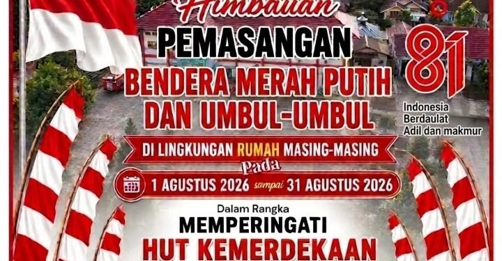 Camat Silat Hilir Ajak Masyarakat Kibarkan Merah Putih dan Umbul-Umbul Sambut HUT ke-81 Kemerdekaan RI