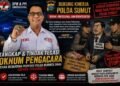 Dugaan Catut Nama Penyidik Narkoba Rp200 Juta, DPW A-PPI Sumut Desak Kapolda Usut Tuntas Oknum Pengacara
