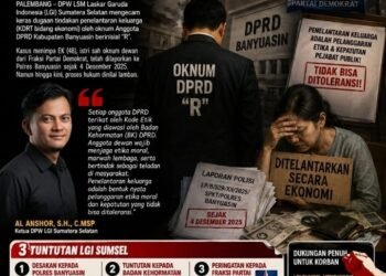 LGI Sumsel Kecam Keras Dugaan Penelantaran Istri Oleh Oknum DPRD Banyuasin