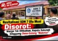 Revitalisasi SDN 7 Ulu Musi Disorot: Warga Tak Dilibatkan, Kepala Sekolah Singgung Desa Galang “Makmur”