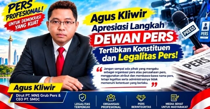 Legalitas Perusahaan dan Profesionalisme Jadi Kunci, Agus Kliwir Dorong Dewan Pers Pembenahan Konstituen